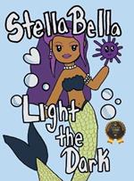Stella Bella Light The Dark