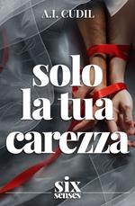 Solo la tua carezza