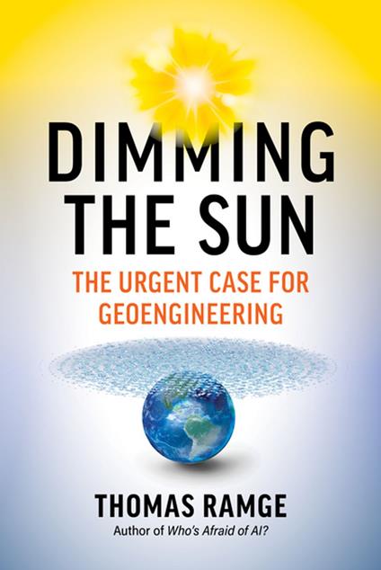 Dimming the Sun