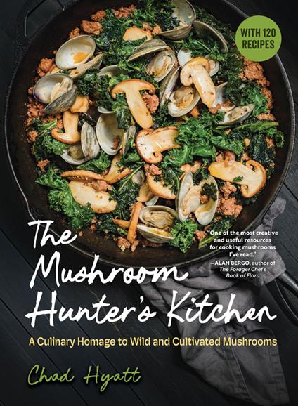The Mushroom Hunter's Kitchen