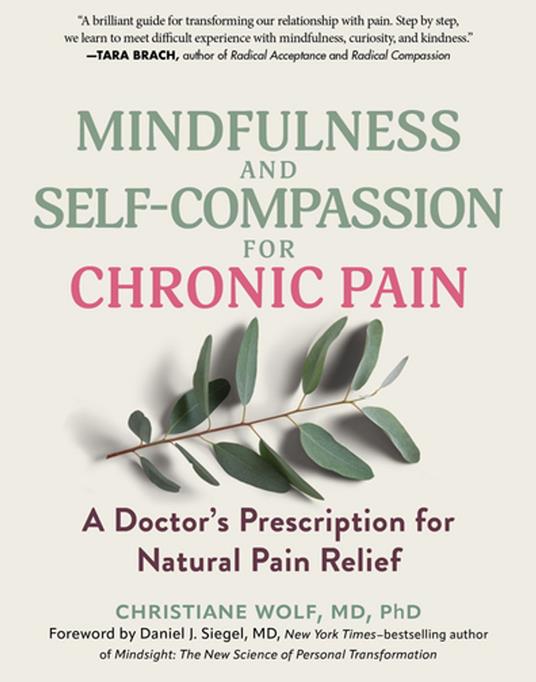 Mindfulness and Self-Compassion for Chronic Pain