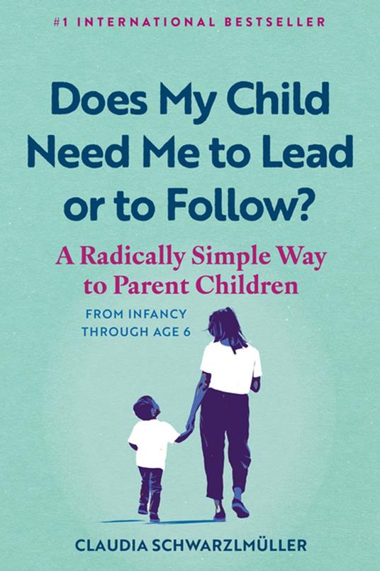 Does My Child Need Me to Lead or to Follow?