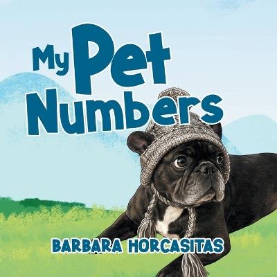 My Pet Numbers - Barbara Horcasitas - cover
