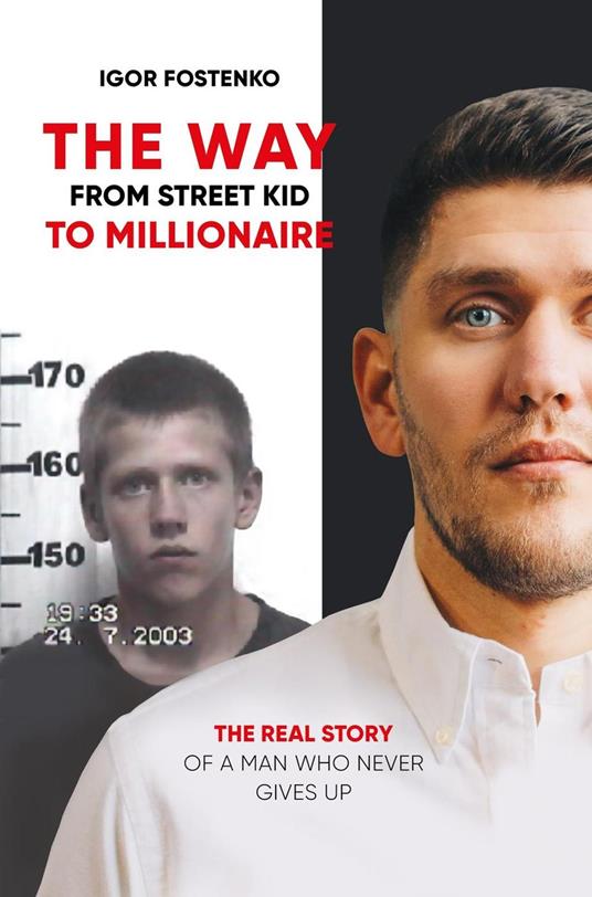 The Way from Street Kid to Millionaire