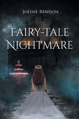 Fairy-Tale Nightmare - Jolene Rendon - cover
