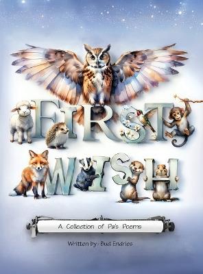 First Wish: A Collection of Pa's Poems - Bud Endries - cover