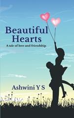 Beautiful Hearts: A tale of love and friendship
