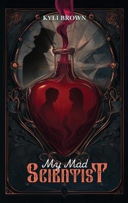 My Mad Scientist - Kyli Brown - cover