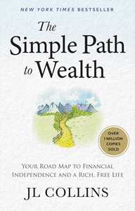 Ebook The Simple Path to Wealth (Revised & Expanded 2025 Edition) J.L. Collins