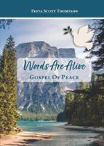 Words Are Alive: The Gospel of Peace