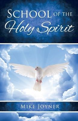 School of the Holy Spirit - Mike Joyner - cover