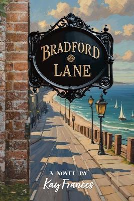 Bradford Lane - Kay Frances - cover