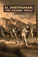 Al Sheithuman: The Arabic Wolf