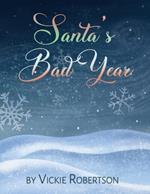 Santa's Bad Year