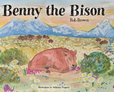 Benny the Bison - Rob Brown - cover