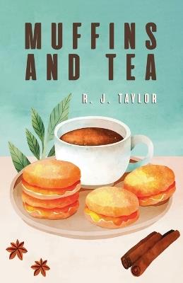 Muffins and Tea - R J Taylor - cover