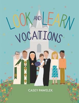 Look and Learn: Vocations - Casey Pawelek - cover