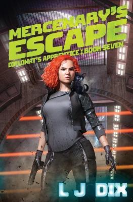 Mercenary's Escape - Lj Dix - cover