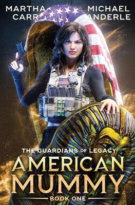 American Mummy - Martha Carr,Michael Anderle - cover