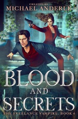 Blood and Secrets - Michael Anderle - cover