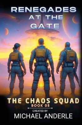 Renegades at the Gate - Michael Anderle - cover