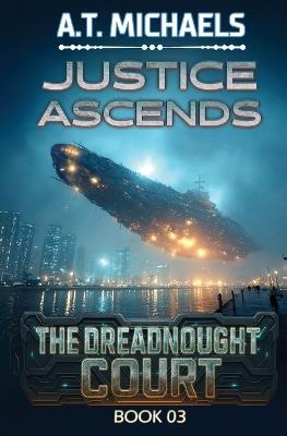 Justice Ascends - A T Michaels,Michael Anderle - cover