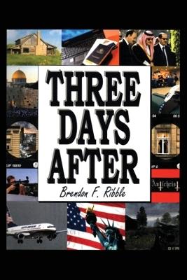 Three Days After - Brendon F Ribble - cover