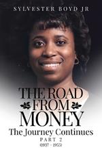 The Road from Money: The Journey Continues Part 2 (1937 - 1955)
