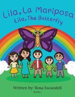 Lila, La Mariposa Lila, The Butterfly Book 1: Book 1