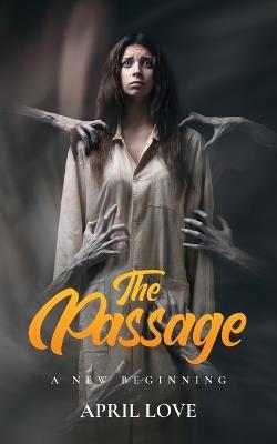 The Passage: A New Beginning - April Love - cover