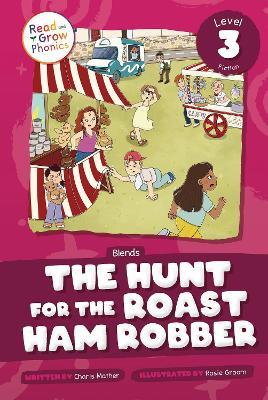 The Hunt for the Roast Ham Robber: Level 3 (Blends) - Charis Mather - cover