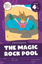 The Magic Rock Pool: Level 4L (a/e/i/o/c/g/u/ow)