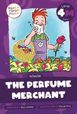 The Perfume Merchant: Level 4M (ie/ea/er) - Charis Mather - cover