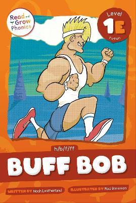 Buff Bob: Level 1E (h/b/f/ff) - Noah Leatherland - cover