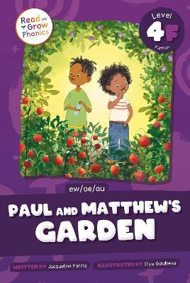 Paul and Matthew's Garden: Level 4F (ew/oe/au) - Jacqueline Harris - cover