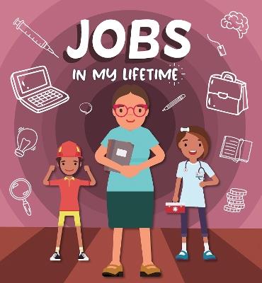 Jobs in My Lifetime - Rebecca Phillips-Bartlett - cover