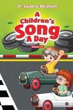 A Children's Song A Day: Volume 1 A