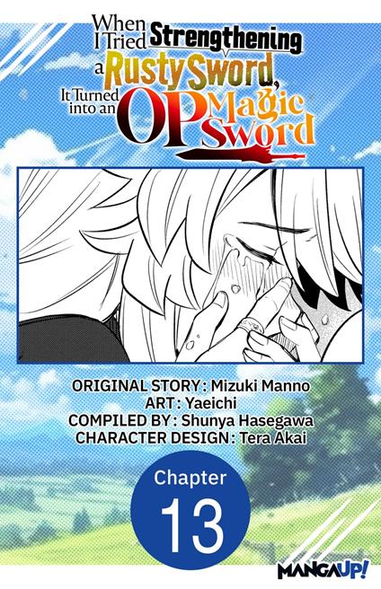 When I Tried Strengthening a Rusty Sword, It Turned into an OP Magic Sword #013