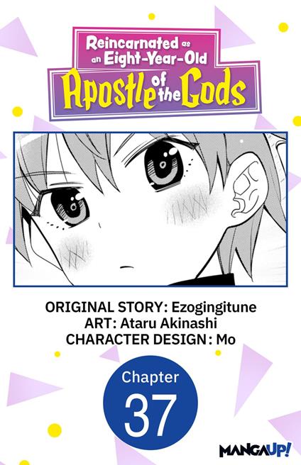 Reincarnated as an Eight-Year-Old Apostle of the Gods #037