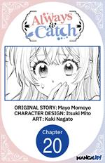 Always a Catch #020