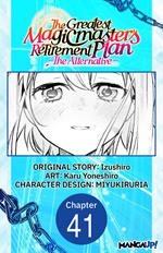 The Greatest Magicmaster's Retirement Plan - The Alternative - #041