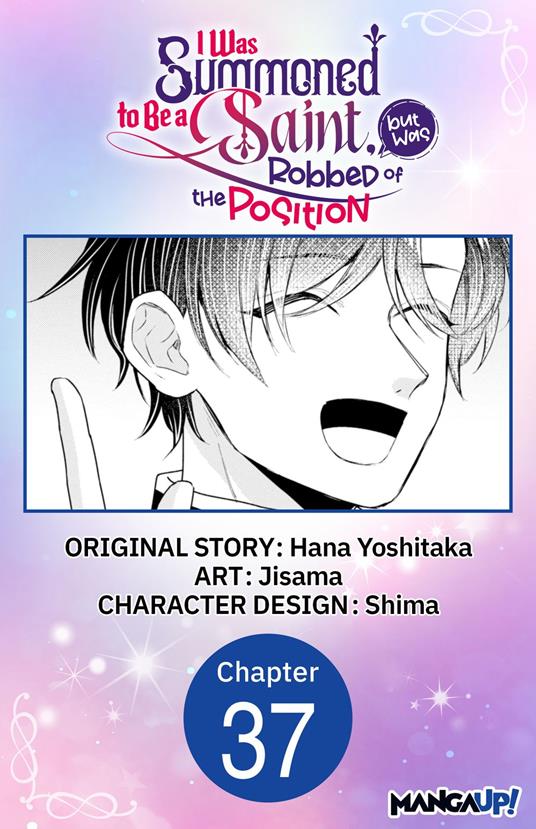 I Was Summoned to Be a Saint, but Was Robbed of the Position #037