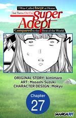 I Was Called Inept at Home, but Turns Out I'm Super Adept Compared to the Rest of the World #027