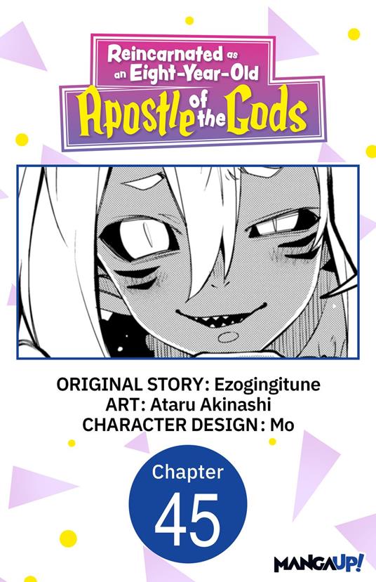 Reincarnated as an Eight-Year-Old Apostle of the Gods #045