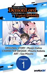 The Greatest Demon Lord Is Reborn as a Typical Nobody #001