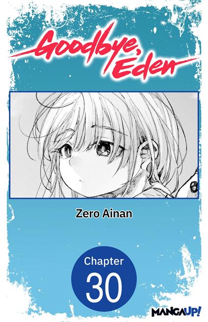 Goodbye, Eden #030