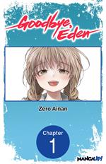 Goodbye, Eden #001
