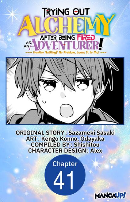 Trying Out Alchemy After Being Fired as an Adventurer!: Frontier Settling? No Problem, Leave It to Me! #041