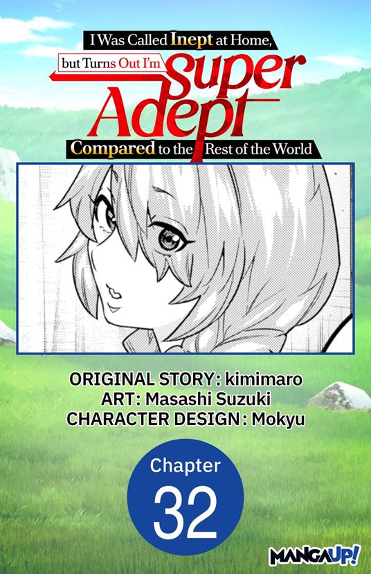 I Was Called Inept at Home, but Turns Out I'm Super Adept Compared to the Rest of the World #032