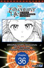 My Adventurer Life: I Became the Strongest Magic-Refining Sage in a New World #036